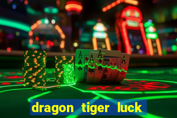 dragon tiger luck demo dinheiro infinito